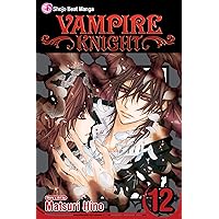 Vampire Knight, Vol. 12 (12) Vampire Knight, Vol. 12 (12) Paperback Kindle