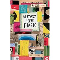 Destroza este diario. Ahora a todo color / Wreck This Journal. Now in Color (Spanish Edition) Destroza este diario. Ahora a todo color / Wreck This Journal. Now in Color (Spanish Edition) Paperback