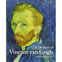 A Memoir of Vincent van Gogh (Lives of the Artists) A Memoir of Vincent van Gogh (Lives of the Artists) Paperback