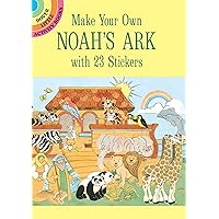 Make Your Own Noah's Ark With 23 Stickers (Dover Little Activity Books: Animals) Make Your Own Noah's Ark With 23 Stickers (Dover Little Activity Books: Animals) Paperback