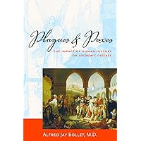Plagues & Poxes: The Impact of Human History on Epidemic Disease Plagues & Poxes: The Impact of Human History on Epidemic Disease Paperback Hardcover