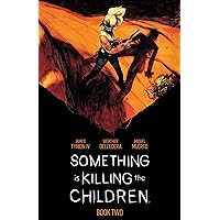 Something is Killing the Children Book Two Deluxe Edition Something is Killing the Children Book Two Deluxe Edition Hardcover