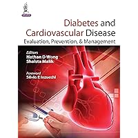 Diabetes and Cardiovascular Disease: Evaluation, Prevention & Management Diabetes and Cardiovascular Disease: Evaluation, Prevention & Management Kindle Hardcover