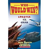 Lobster vs. Crab (Who Would Win?) Lobster vs. Crab (Who Would Win?) Paperback Kindle Library Binding