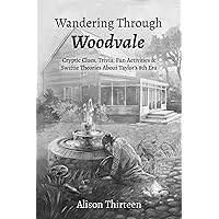 Wandering Through Woodvale: Cryptic Clues, Trivia, Fun Activities & Swiftie Theories About Taylor’s 8th Era (Exploring Every TS Era) Wandering Through Woodvale: Cryptic Clues, Trivia, Fun Activities & Swiftie Theories About Taylor’s 8th Era (Exploring Every TS Era) Kindle Paperback