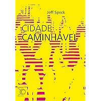 Cidade caminhável (Arquitetura e urbanismo) (Portuguese Edition) Cidade caminhável (Arquitetura e urbanismo) (Portuguese Edition) Kindle Paperback