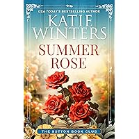 Summer Rose (The Sutton Book Club 1) Summer Rose (The Sutton Book Club 1) Kindle Paperback