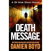 Death Message (DI Nick Dixon Crime Book 13) Death Message (DI Nick Dixon Crime Book 13) Kindle Audible Audiobook Paperback Audio CD