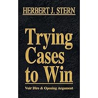 Trying Cases to Win: Voir Dire & Opening Argument (1) Trying Cases to Win: Voir Dire & Opening Argument (1) Hardcover