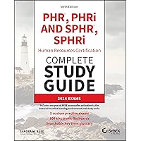 PHR, PHRi and SPHR, SPHRi Professional in Human Resources Certification Complete Study Guide: 2024 Exams (Sybex Study Guide) PHR, PHRi and SPHR, SPHRi Professional in Human Resources Certification Complete Study Guide: 2024 Exams (Sybex Study Guide) Paperback
