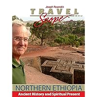 Northern Ethiopia - Ancient History and Spiritual Present