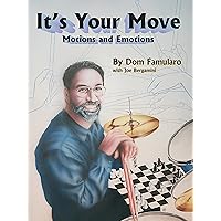 It's Your Move: Motions and Emotions It's Your Move: Motions and Emotions Paperback