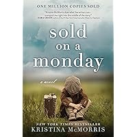 Sold on a Monday: A Novel Sold on a Monday: A Novel Paperback Kindle Audible Audiobook Library Binding Audio CD