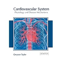 Cardiovascular System: Physiology and Disease Mechanisms
