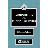 Immunology of the Fungal Diseases Immunology of the Fungal Diseases Kindle Hardcover