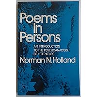 Poems in Persons : An Introduction to the Psychoanalysis of Literature Poems in Persons : An Introduction to the Psychoanalysis of Literature Paperback Hardcover