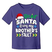 Dear Santa It was My Sister's Brother's Fault Funny Christmas Toddler Girl Boy T-Shirt
