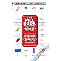 The Pill Book (13th Edition): The Illustrated Guide To The Most-Prescribed Drugs In The United States (Pill Book (Mass Market Paper)) The Pill Book (13th Edition): The Illustrated Guide To The Most-Prescribed Drugs In The United States (Pill Book (Mass Market Paper)) Kindle Hardcover Paperback Mass Market Paperback