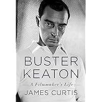 Buster Keaton: A Filmmaker's Life Buster Keaton: A Filmmaker's Life Hardcover Audible Audiobook Kindle
