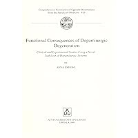 Functional Consequences of Dopaminergic Degeneration: Clinical and Experimental Studies Using a Novel Stabilizer of Dopaminergic Systems (Comprehensive Summaries of Uppsala Dissertations)