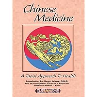 Chinese Medicine - A Taoist Approach to Health