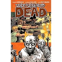 The Walking Dead Volume 20: All Out War Part 1 (Walking Dead, 20) The Walking Dead Volume 20: All Out War Part 1 (Walking Dead, 20) Paperback Kindle Library Binding