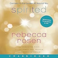 Spirited: Connect to the Guides All Around You Spirited: Connect to the Guides All Around You Audible Audiobook Paperback Kindle Hardcover