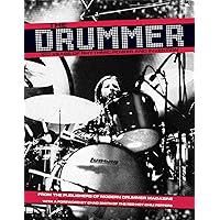 The Drummer: 100 Years of Rhythmic Power and Invention The Drummer: 100 Years of Rhythmic Power and Invention Paperback Kindle Hardcover