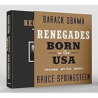 Renegades: Born in the USA (Deluxe Signed Edition) Renegades: Born in the USA (Deluxe Signed Edition) Hardcover Audio, Cassette