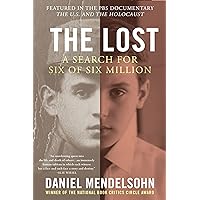 The Lost: A Search for Six of Six Million (P.S.) The Lost: A Search for Six of Six Million (P.S.) Audible Audiobook Kindle Hardcover Paperback Audio CD