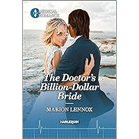 The Doctor’s Billion-Dollar Bride The Doctor’s Billion-Dollar Bride Kindle Mass Market Paperback