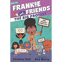 Frankie and Friends: The Big Protest Frankie and Friends: The Big Protest Kindle Audible Audiobook Hardcover Paperback