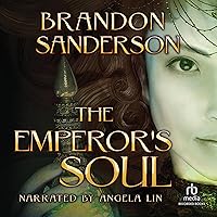 The Emperor's Soul The Emperor's Soul Audible Audiobook Kindle Hardcover Paperback Audio CD