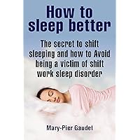 How to Sleep Better: Good night sleep tight. Healthy and easy insomnia treatments you can apply now! (Sleep tight, Better sleep, how to sleep better, how ... treatment sleep apnea, narcolepsy, sl)