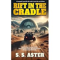 Rift in the Cradle: A dystopian novel