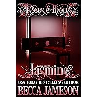 Jasmine (Roses and Thorns Book 3) Jasmine (Roses and Thorns Book 3) Kindle Paperback