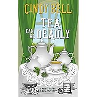 Tea Can Be Deadly (Sage Gardens Cozy Mystery Book 11) Tea Can Be Deadly (Sage Gardens Cozy Mystery Book 11) Kindle Paperback