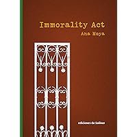 Immorality Act (Spanish Edition)