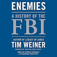 Enemies: A History of the FBI Enemies: A History of the FBI Audible Audiobook Paperback Kindle Hardcover Audio CD