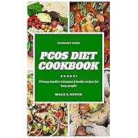 PCOS DIET COOKBOOK: 20 easy insulin resistance friendly recipes for busy people PCOS DIET COOKBOOK: 20 easy insulin resistance friendly recipes for busy people Kindle