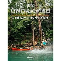 Undammed: A Buffalo River Adventure