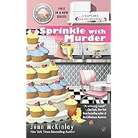 Sprinkle with Murder (Cupcake Bakery Mystery Book 1) Sprinkle with Murder (Cupcake Bakery Mystery Book 1) Kindle Mass Market Paperback Audible Audiobook Paperback Audio CD