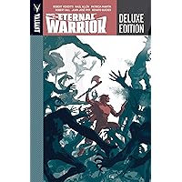 Wrath of The Eternal Warrior Deluxe Edition Vol. 1 Wrath of The Eternal Warrior Deluxe Edition Vol. 1 Kindle Hardcover