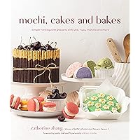 Mochi, Cakes and Bakes: Simple Yet Exquisite Desserts with Ube, Yuzu, Matcha and More Mochi, Cakes and Bakes: Simple Yet Exquisite Desserts with Ube, Yuzu, Matcha and More Paperback Kindle