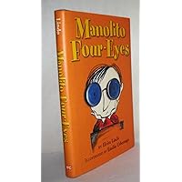 Manolito Four-Eyes: The 1st Volume of the Great Encyclopedia of My Life Manolito Four-Eyes: The 1st Volume of the Great Encyclopedia of My Life Hardcover Kindle Paperback