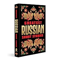 Greatest Russian Short Stories Greatest Russian Short Stories Hardcover Kindle Paperback
