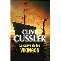La cueva de los vikingos (Dirk Pitt 16) (Spanish Edition)