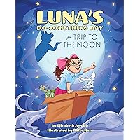 Luna's Do-Something Day: A Trip to the Moon