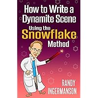 How to Write a Dynamite Scene Using the Snowflake Method (Advanced Fiction Writing Book 2) How to Write a Dynamite Scene Using the Snowflake Method (Advanced Fiction Writing Book 2) Kindle Paperback Audible Audiobook