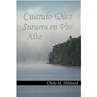 Cuando Dios Susurra en Voz Alta (Terreldor Press Shorts nº 5) (Spanish Edition) Cuando Dios Susurra en Voz Alta (Terreldor Press Shorts nº 5) (Spanish Edition) Kindle